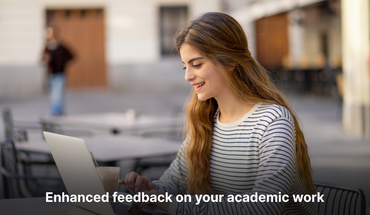 enhanced feedback on your academic work
